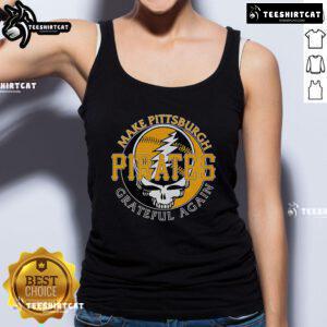 Top Make Pittsburgh Pirates Grateful Again Tank Top featuring team colors and logo, perfect for baseball fans.