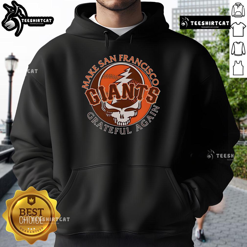 Top Make San Francisco Giants Grateful Again Hoodie showcasing vibrant team colors and logo, perfect for fans.