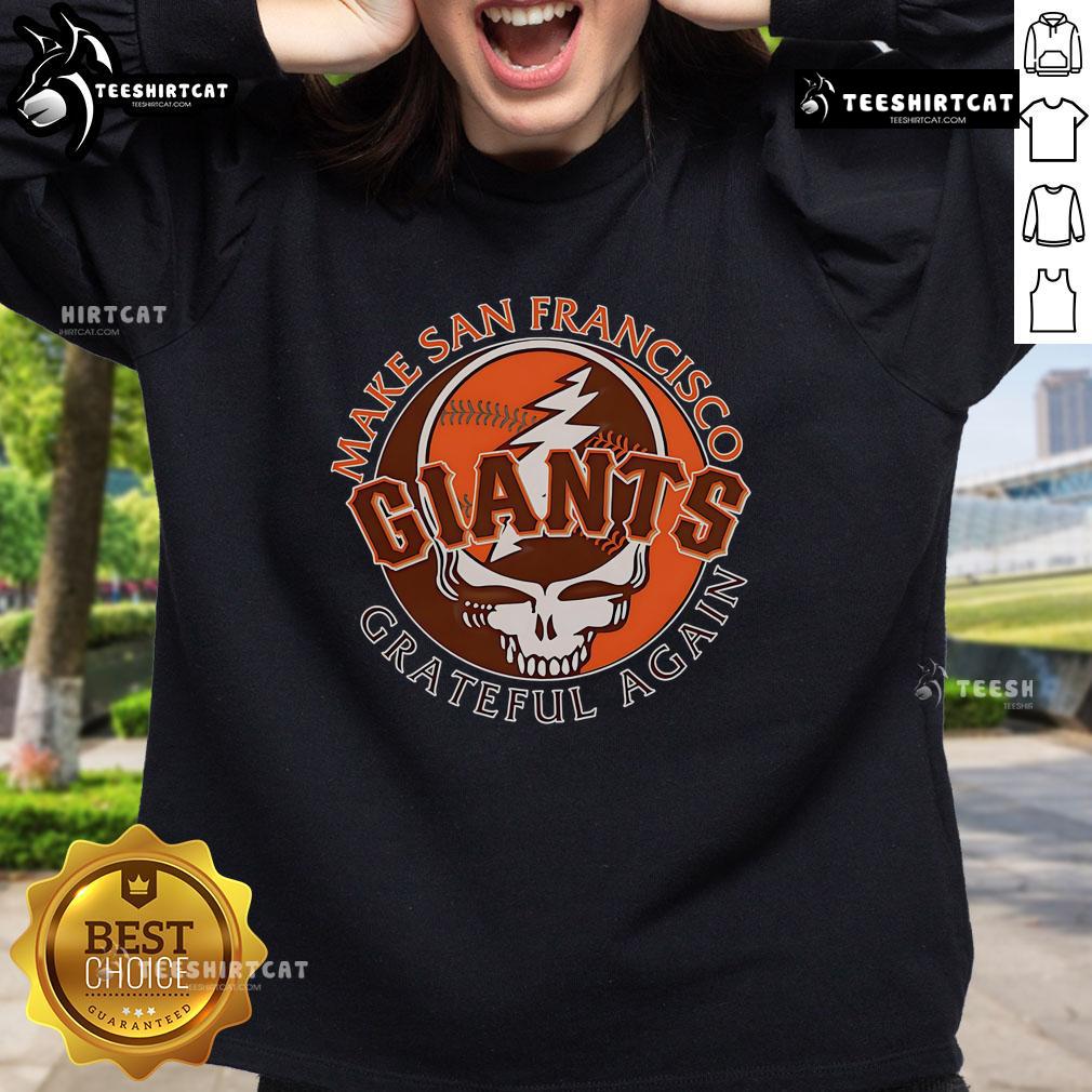 Cozy sweatshirt featuring 'Grateful Again' design for San Francisco Giants fans, perfect for game day and casual wear.