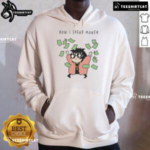 Alt Text: Funny Sarah Andersen How I Spend Money hoodie featuring a humorous illustration and stylish design for casual wear.