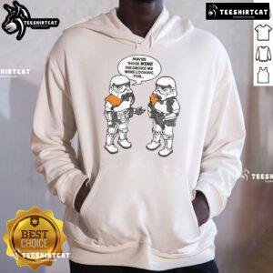 Trendy 'Good-Maybe-Those-Were-The-Droids-We-Were-Looking-For' hoodie featuring a stylish design, perfect for fans.