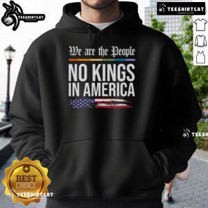 Hot No Kings In America We The People political protest hoodie design featuring bold text and vibrant colors.