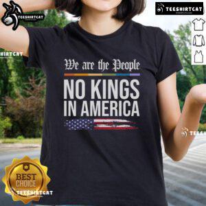 Hot No Kings In America We The People political protest ladies tee in vibrant colors, promoting freedom and equality.