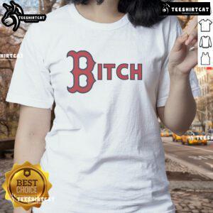 Official Boston Red Sox Bitch Ladies Tee featuring team logo and stylish design for female fans.