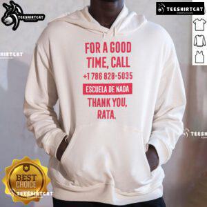 Escuela De Nada 'For A Good Time Call' hoodie featuring the phone number 1-786-828-5035, stylish and trendy design.