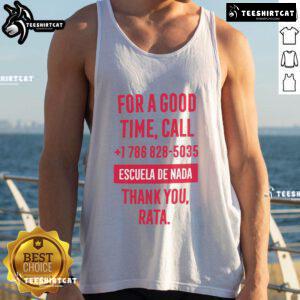 Escuela De Nada 'For A Good Time Call' tank top featuring 1-786-828-5035, perfect for casual wear.