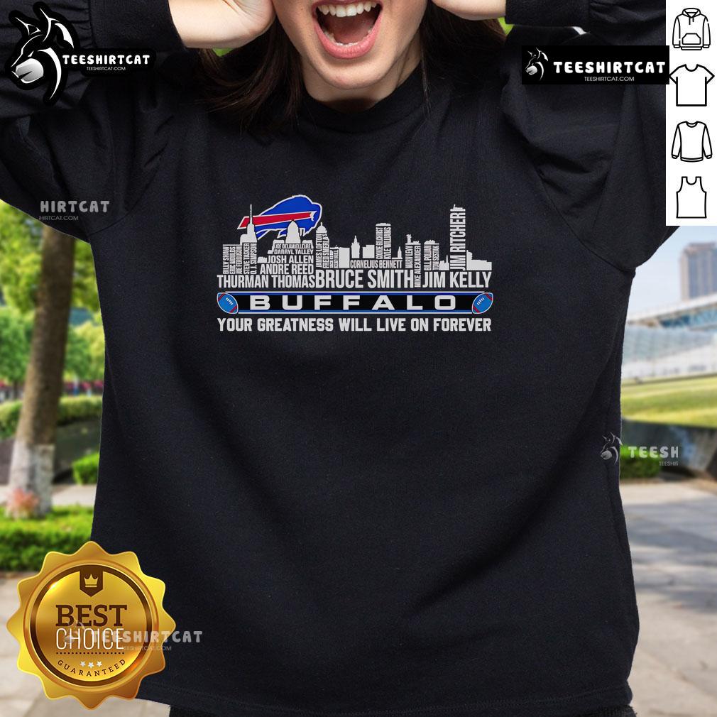 Buffalo Bills sweatshirt featuring 'Your Greatness Will Live On Forever' text against a skyline backdrop.