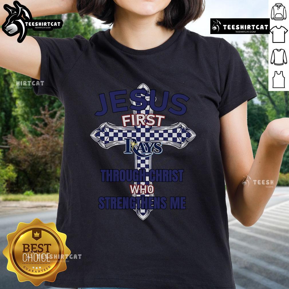 Alt Text: Official Tampa Bay Rays Jesus First tee for women, featuring a motivational design with Christ Who Strengthens Me.