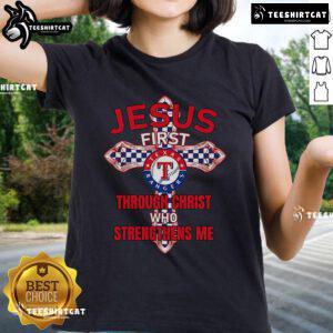 Official Texas Rangers Jesus First Through Christ Who Strengthens Me Ladies Tee featuring vibrant team colors and design.
