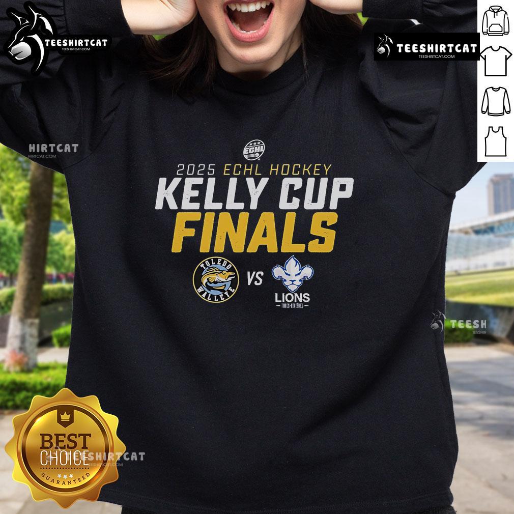 Alt Text: Official Toledo Walleye vs Trois Rivieres Lions 2025 Kelly Cup Finals sweatshirt featuring team logos and championship graphics.