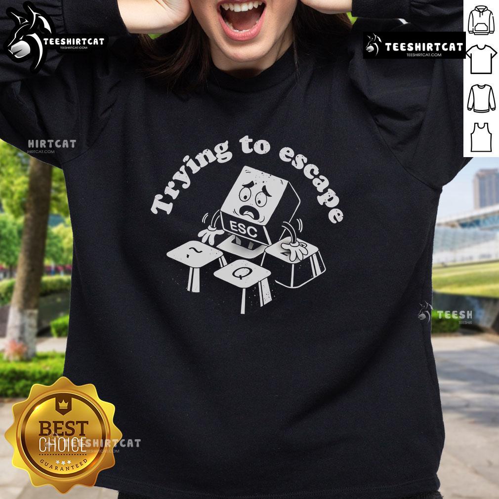 Official Trying to Escape Sweatshirt in vibrant colors, perfect for casual wear and stylish comfort.