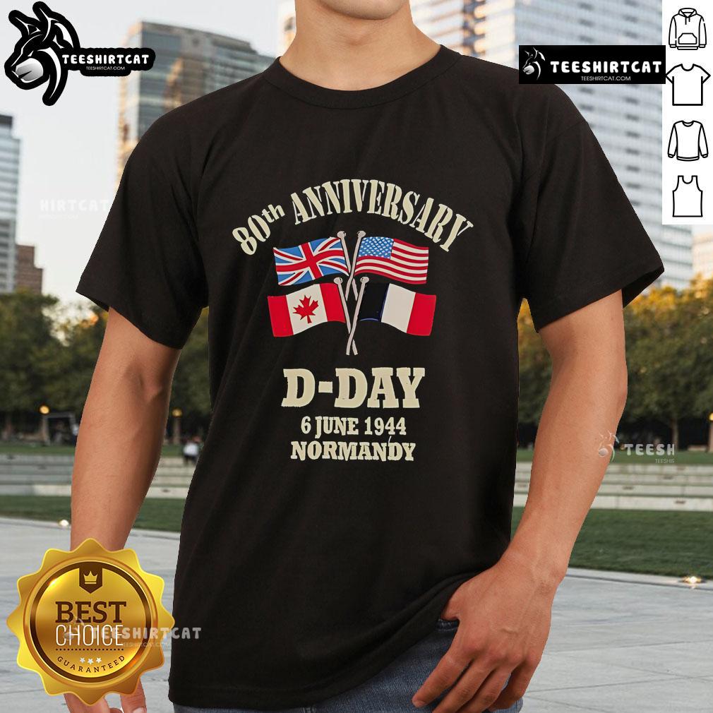 80th Anniversary D-Day T-Shirt featuring flags of the UK, USA, Canada, and France, commemorating June 6, 1944.