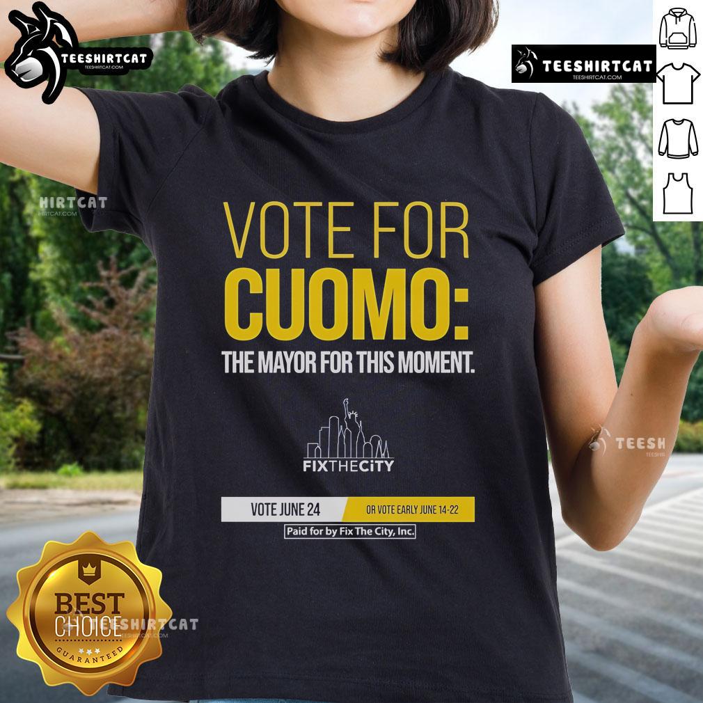 Official Vote for Cuomo - The Mayor for This Moment Ladies Tee featuring a stylish design promoting Cuomo's campaign.