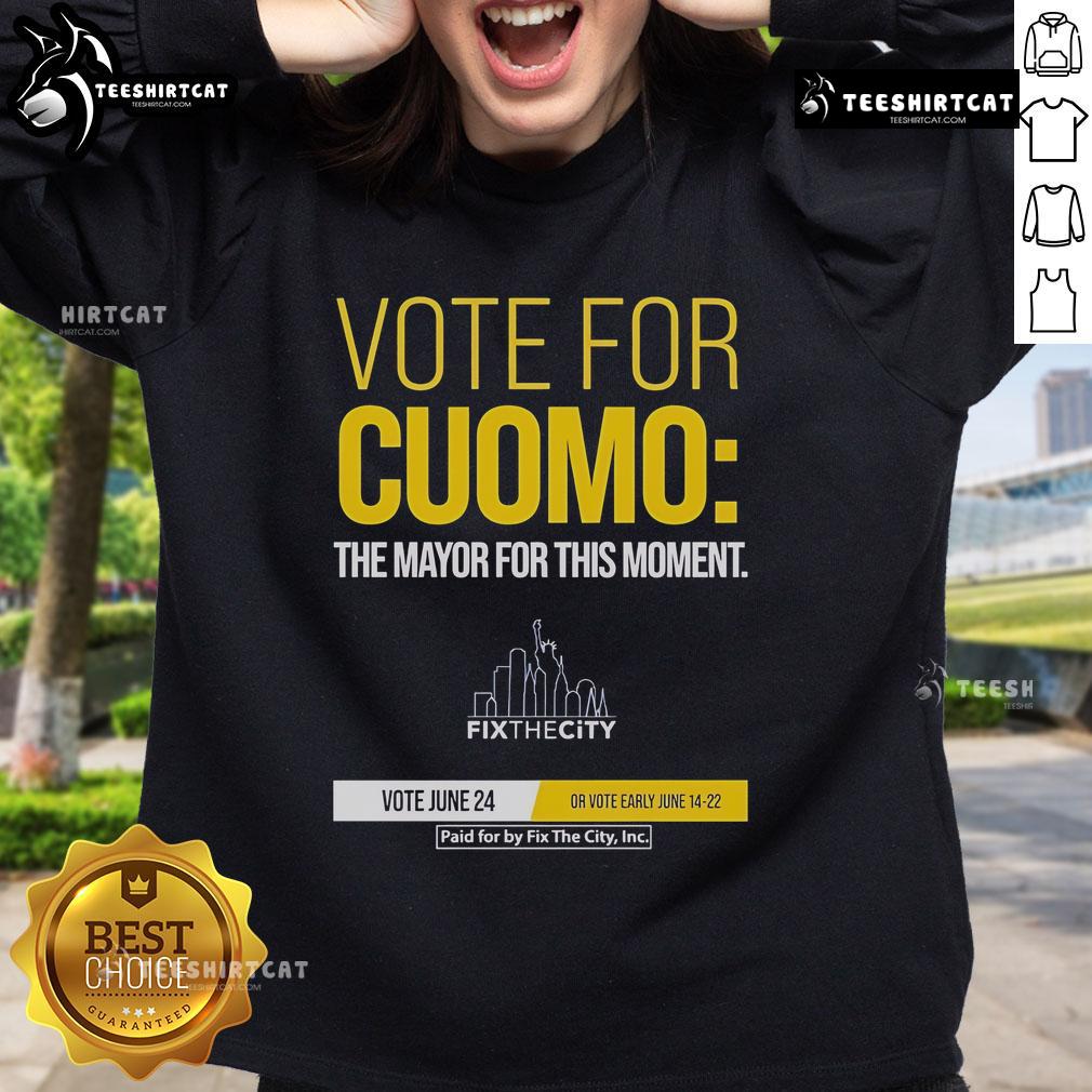 Official Vote For Cuomo The Mayor For This Moment sweatshirt featuring bold text and a stylish design, perfect for supporters.