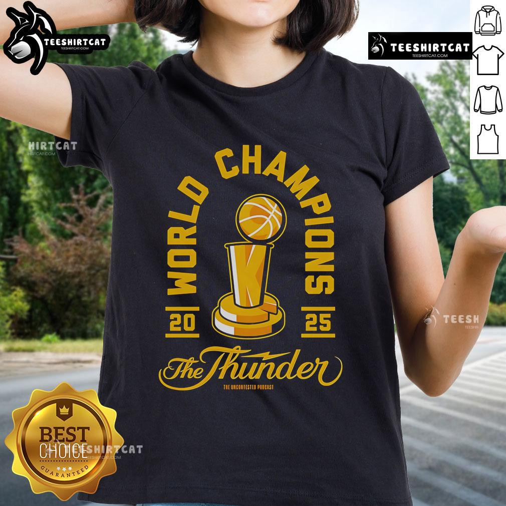 Official World Champions 2025 The Thunder Ladies Tee featuring vibrant design and team logo, perfect for fans.