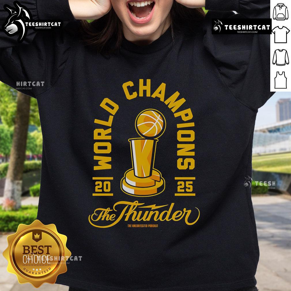 Official World Champions 2025 The Thunder Sweatshirt in vibrant colors, showcasing team logo and stylish design.
