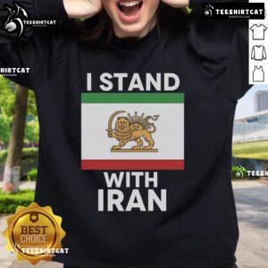 Alt Text: Original I Stand With Iran 2025 Sweatshirt featuring bold graphics and a comfortable fit for supporters.