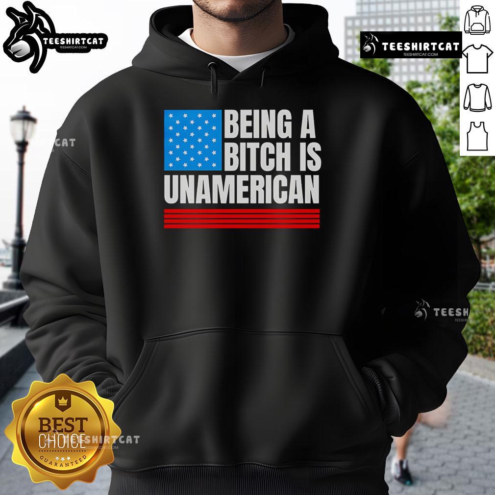 Premium 'Being A Bitch Is Unamerican' Flag American Hoodie featuring bold graphic design for patriotic fashion enthusiasts.
