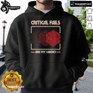 Alt Text: Premium Critical Fails Are My Cardio Hoodie in black, stylish and comfortable, perfect for casual wear.