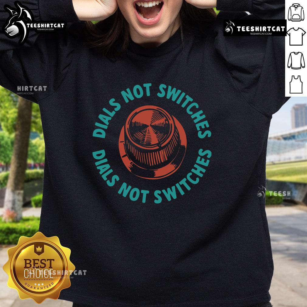 Alt Text: Premium GBRS Group Dials Not Switches sweatshirt featuring a stylish design, perfect for casual wear and outdoor activities.