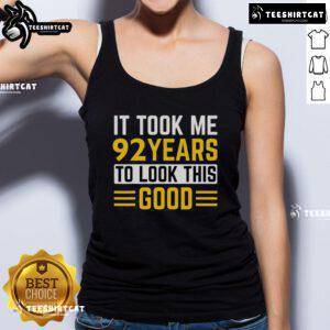 92nd Birthday tank top with 'It Took Me 92 Years To Look This Good' design, perfect for celebrating a milestone birthday.