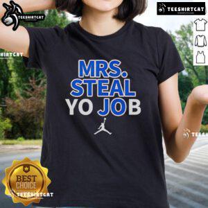 Top Lexie Hull Mrs. Steal Yo Job Ladies Tee featuring a trendy design perfect for fans and stylish women.