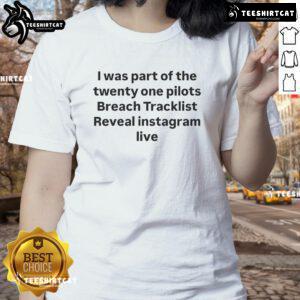 Funny moment from Twenty One Pilots Breach tracklist reveal on Instagram Live, featuring a playful ladies tee.