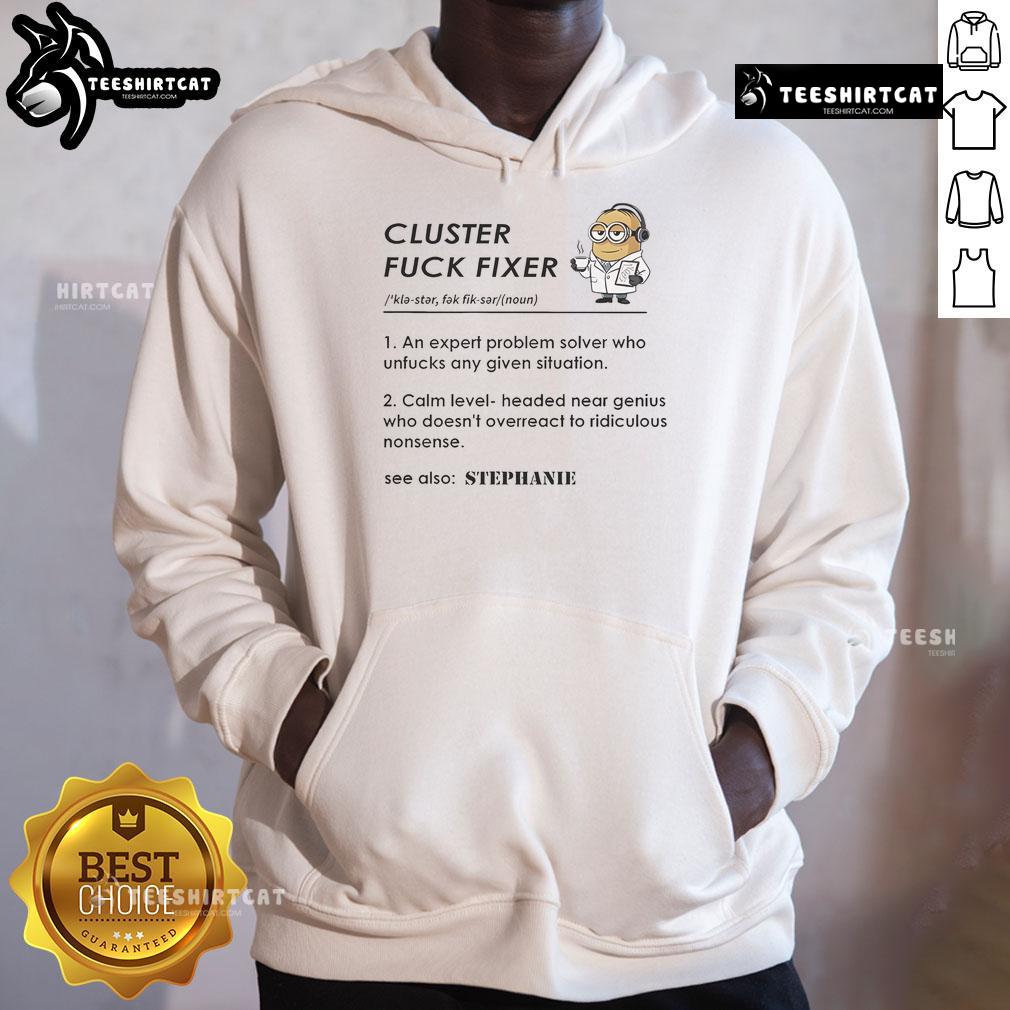 Funny Minion Cluster Fck Fixer Hoodie design featuring playful Minion graphics, perfect for fans of quirky apparel.