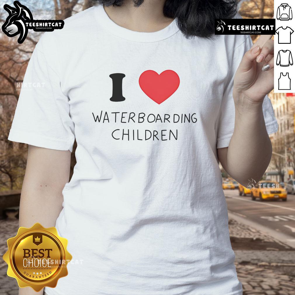 Good I Love Waterboarding Children Ladies Tee featuring a playful graphic and vibrant colors, perfect for casual wear.