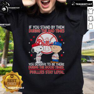 Alt Text: Comfortable Phillies Stay Loyal sweatshirt, perfect for showing support during good and bad times.