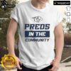 Alt Text: Good Nashville Predators Preds In The Community T-Shirt featuring vibrant team colors and logo, perfect for fans.