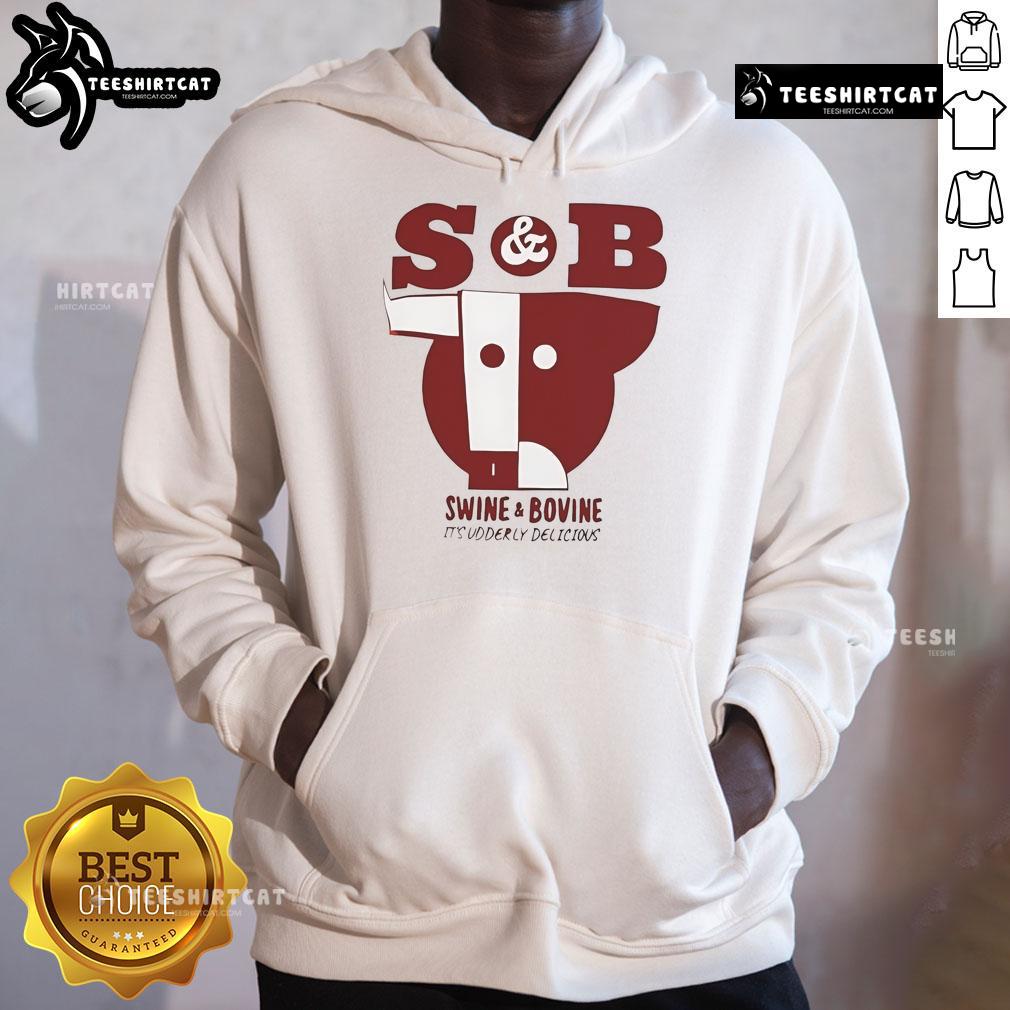Good S and B Swine and Bovine hoodie, featuring 'It's Udderly Delicious' design, perfect for animal lovers.