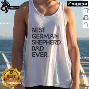 Funny tank top design for the best German Shepherd dad ever featuring a playful dog graphic and bold text.