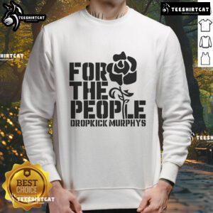 Dropkick Murphys Nice For The People sweatshirt featuring bold graphics and a comfortable fit, perfect for fans.