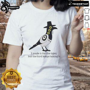 Funny ladies tee featuring a tiger design with a bird stealing its food, perfect for animal lovers and casual wear.