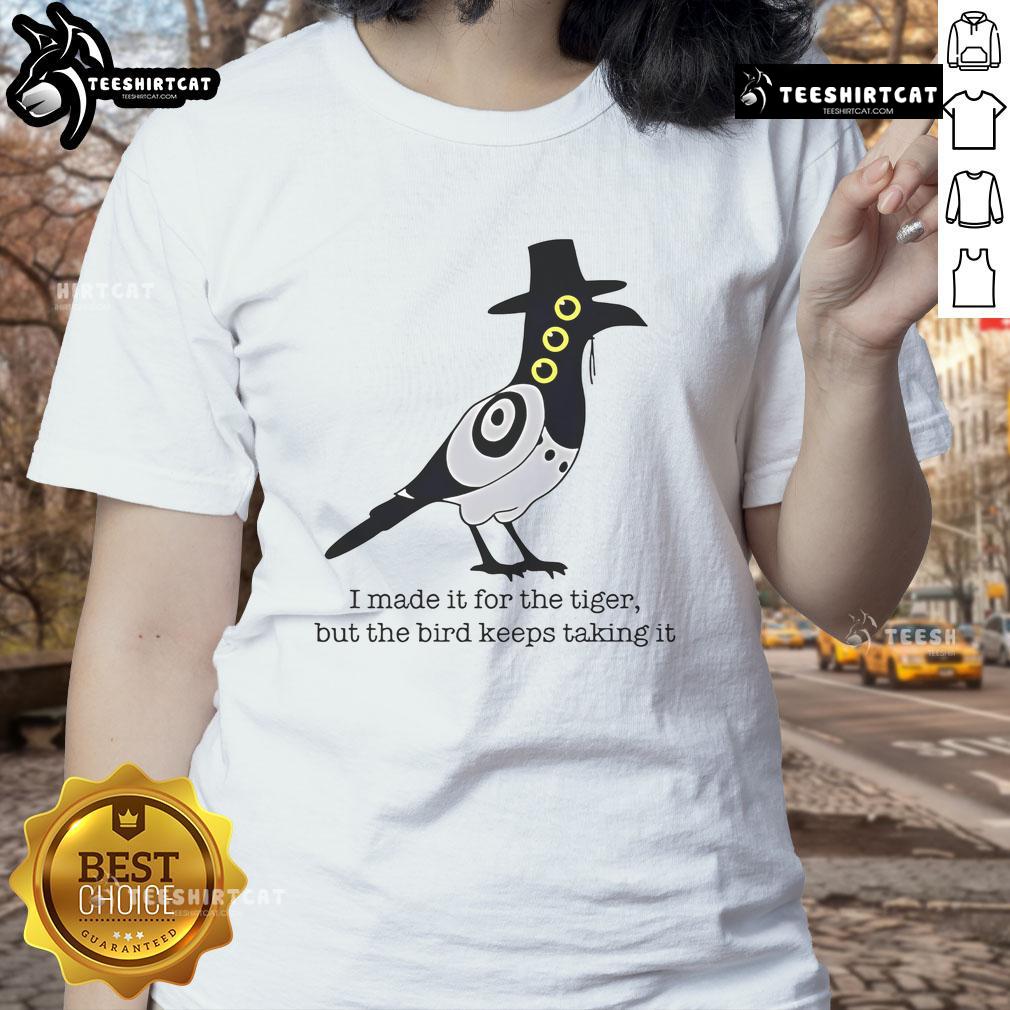 Funny ladies tee featuring a tiger design with a bird stealing its food, perfect for animal lovers and casual wear.
