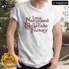 Alt Text: Nice I Was Narcanned At The Dessert Factory T-Shirt featuring a fun dessert-themed graphic and vibrant colors.