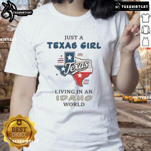 Nice Just A Texas Girl Living In An Idaho World Ladies Tee featuring a stylish design for proud Texas women.