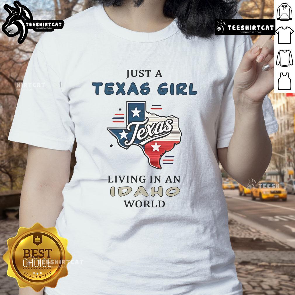 Nice Just A Texas Girl Living In An Idaho World Ladies Tee featuring a stylish design for proud Texas women.