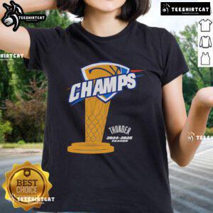 Nice OKC Thunder Champs 2024-2025 Season trophy featured on a stylish ladies tee, perfect for fans celebrating victory.