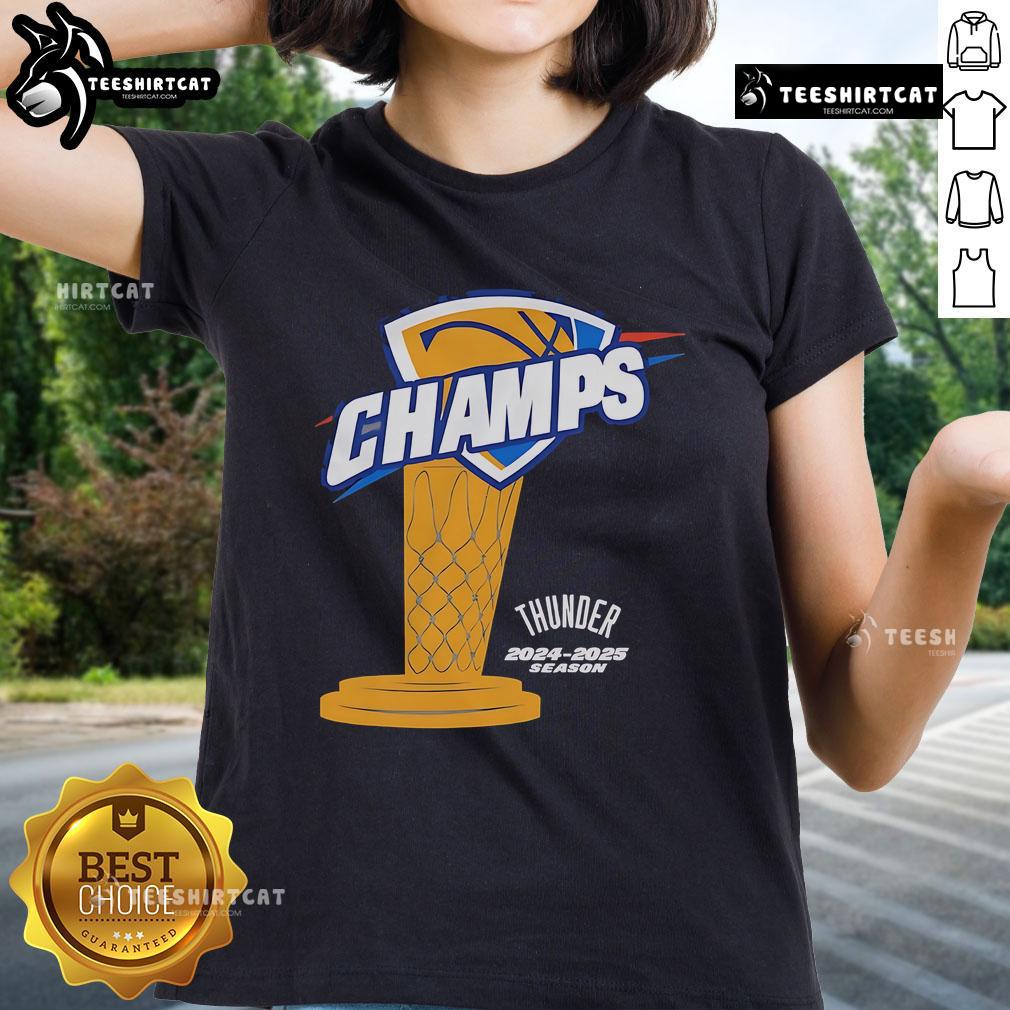Nice OKC Thunder Champs 2024-2025 Season trophy featured on a stylish ladies tee, perfect for fans celebrating victory.