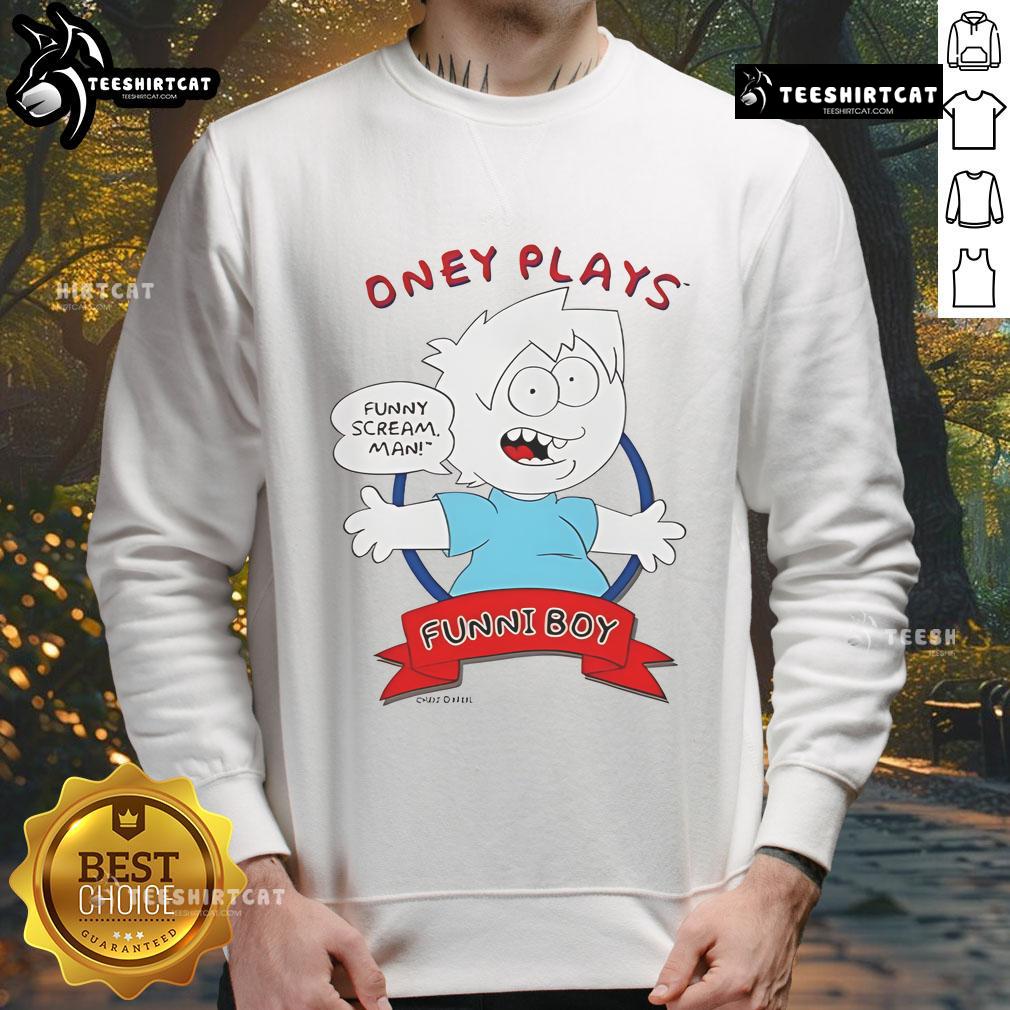 Nice Oney Plays Funni Boy sweatshirt featuring a vibrant design, perfect for fans of gaming and playful fashion.