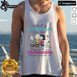 Funny tank top with 'Mess with my grandbabies and you will find out' slogan, featuring peanuts design. Perfect gift!