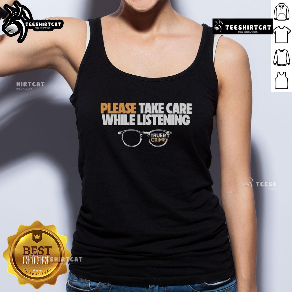 Person wearing a tank top and glasses, enjoying 'Nice Tenderfoot TV True Crime' podcast, emphasizing listening care.