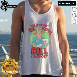 Stylish tank top featuring 'Nice This Is The Only Big Beautiful Bill I Support' design, perfect for casual summer wear.