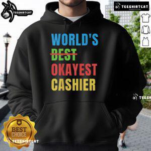 Nice Worlds Okayest Cashier Hoodie featuring a stylish design and comfortable fit, perfect for casual wear.