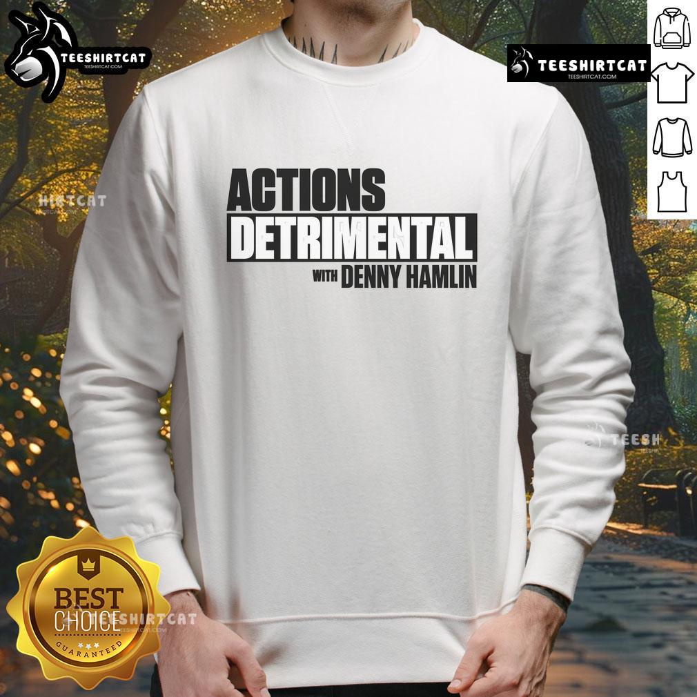 Denny Hamlin sweatshirt featuring 'Official Actions Detrimental' design, perfect for NASCAR fans and collectors.