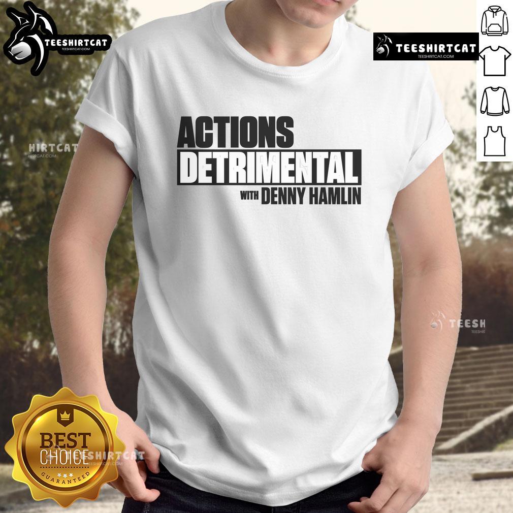 Official Actions Detrimental Denny Hamlin T-Shirt featuring bold graphic design and racing theme for fans.