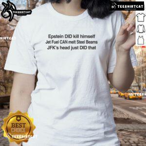 Official Epstein Did Kill Himself Ladies Tee featuring bold graphic design and comfortable fit for stylish statement wear.