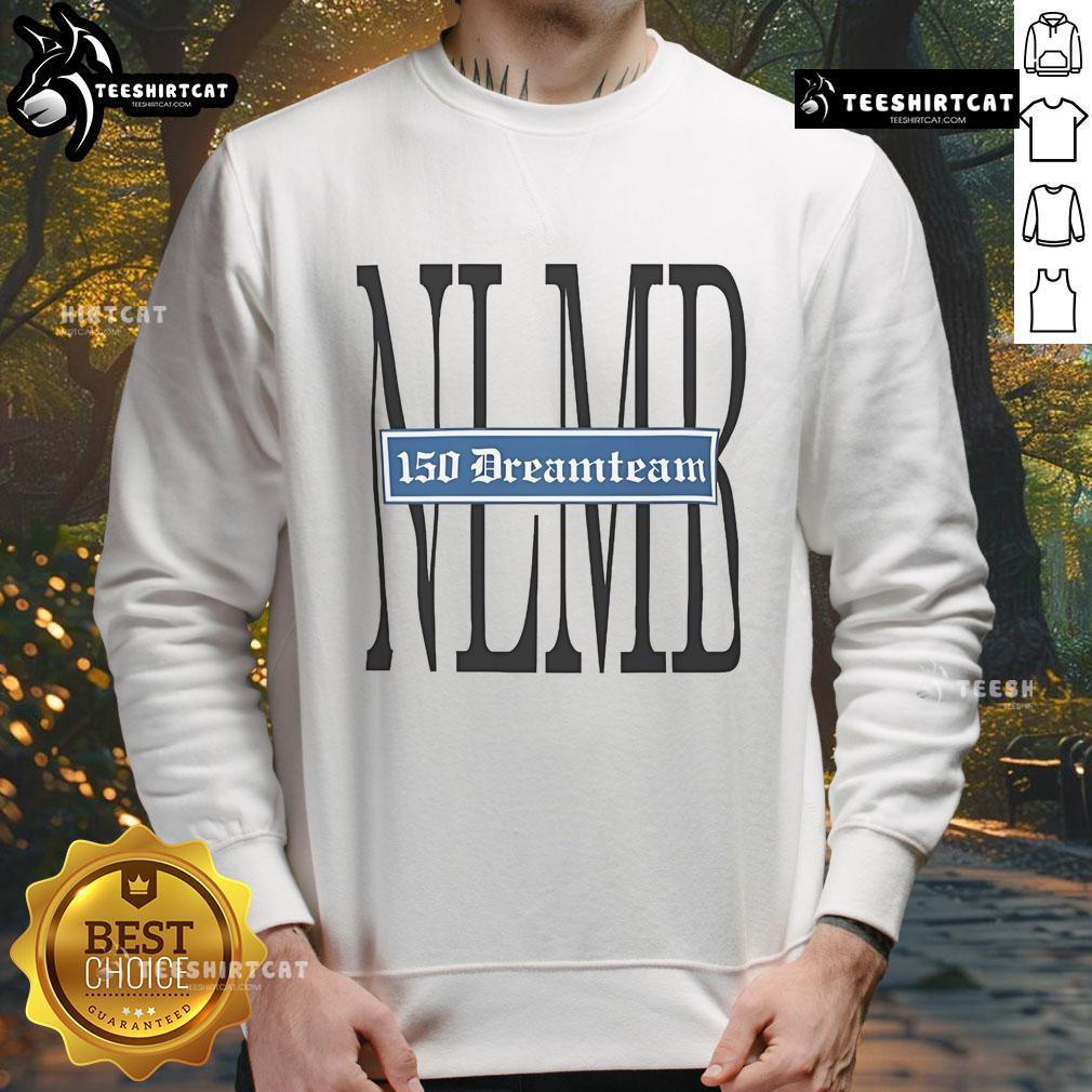 Official G Herbo 150 Dreamteam NLMB Times Sweatshirt featuring bold graphics and stylish design for fans.